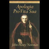 Apologia Pro Vita Sua (usado +++), De John Henry Newman. Editorial Dover En Español