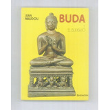 Buda Y El Budismo - Naudou - Daimon Usado