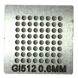 Stencil Gl512 Gl256 Gl032 Gl064 N90ffis2 0,60mm Reballing