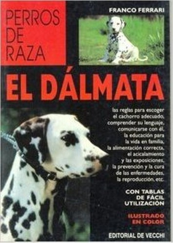 Libro - El Dalmata - Perros De Raza, Franco Ferrari, Vecchi