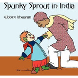 Libro Spunky Sprout In India - Wobine Ishwaran