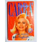 Las Recetas De Raffaella Carra - Edicion De 1993 Tapa Dura