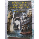 Los Mundos Mágicos De Harry Potter. David Colbert