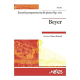 Libro: Escuela Preparatoria De Piano Op. 101: Escuela De