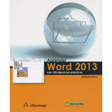 Aprender Word 2013: Con 100 Ejercicios Practicos