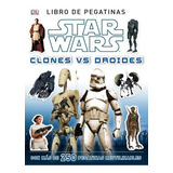 Star Wars. Clones Vs Drones, De Hill, Kathryn. Editorial Pla En Español