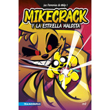 Las Perrerías De Mike 1 Mikecrack Y La Estrella Maldita, De Mikecrack. Editorial Martinez Roca, Tapa Blanda En Español, 2022
