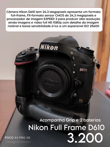 Câmera Nikon D610 Full Frame - Com Grip 2 Baterias 