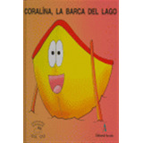 Coralina La Barca Del Lago (mayuscula) - Aa.vv