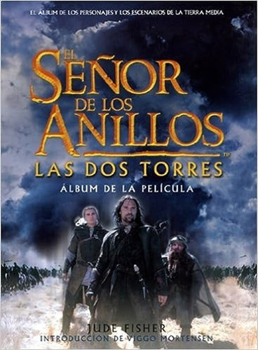 El Señor De Los Anillos Las Dos Torres: Álbum De La Película