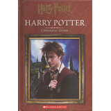 Harry Potter - Cinematic Guide, De Indefinido. Editorial Scholastic Publ. (usa) En Inglés, 2016