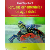 Tortugas Ornamentales De Agua Dulce, De Wapelhorst, Xaver. Editorial Ediciones Omega, S.a., Tapa Blanda En Español