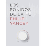 Los Sonidos De La Fe - Philip Yancey