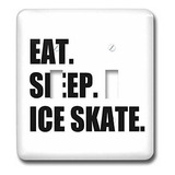 3drose Lsp ******* Eat Sleep Ice Skater Regalos Para Patinaj