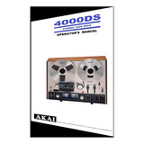 Manual Do Tape Deck Akai 4000ds (edição Colorida)