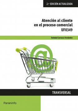 Atención Al Cliente En El Proceso Comercial Uf0349 Carrasco