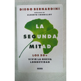 La Segunda Mitad - Diego Bernardini - Ed. Aguilar