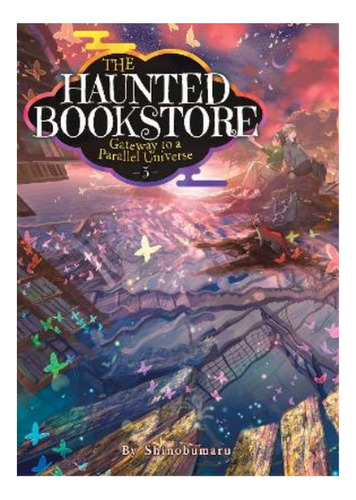 The Haunted Bookstore  Gateway To A Parallel Universe . Eb5