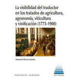 Libro La Visibilidad Del Traductor En Los Tratados De Agr...