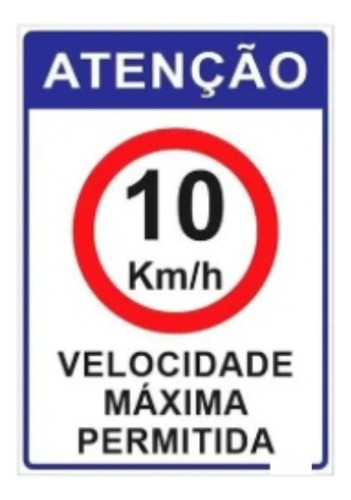 5 Placas Aviso Atenção Velocidade Máxima Permitida 10km Ps 10 Km/h
