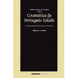 Livro Gramática Do Português Falado - Ataliba Teixeira De Castilho [2002]