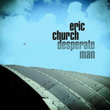 Eric Church, Hombre Desperado, Lp