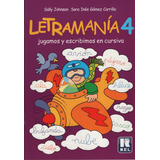 Letramania 4 - Jugamos Y Escribimos En Cursiva, De Johnson, Sally. Editorial Kel Ediciones, Tapa Blanda En Español