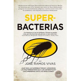 Superbacterias Leb - Ramos Vivas, Josã¿