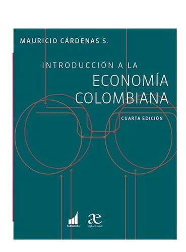 Introducción A La Economía Colombiana (solo Y Original