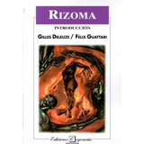 Rizoma. Introduccion - Deleuze - Guattari, De Deleuze, Gilles. Editorial Coyoacán, Tapa Tapa Blanda En Español, 2022