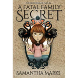 Libro A Fatal Family Secret (the Morphosis.me Files, Book...