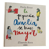 La Pequeña Amelia Se Hace Mayor Libro Pop-up - Paula Bonet