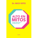 Alto En Mitos - Dr. Nico Soto