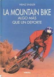 Libro La Mountain Bike Algo Más Que Un Deporte
