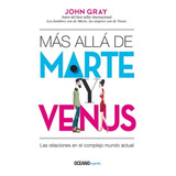 Mas Alla De Marte Y Venus: Las Relaciones En El Complejo Mun