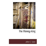 Libro The Money-king - Saxe, John Godfrey