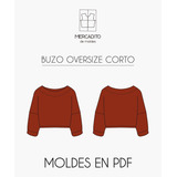 Molde Digital De Ropa - Buzo Oversize Corto - Pack Xs Al Xxl