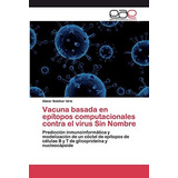 Libro: Vacuna Basada En Epítopos Computacionales Contra El V