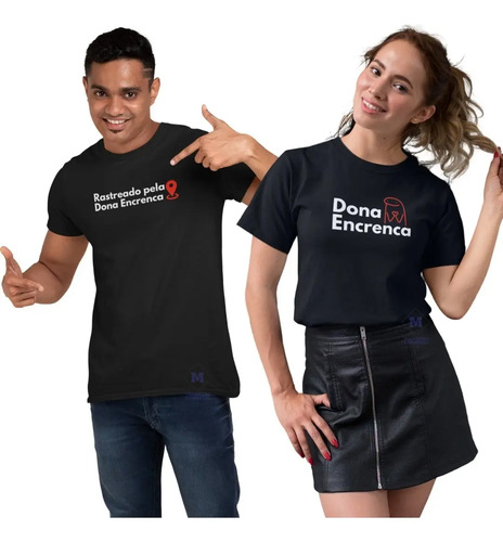 Camiseta Kit Casal Frase Rastreado Pela Dona 100% Algodão