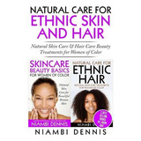 Libro Natural Care For Ethnic Skin And Hair : Natural Ski...
