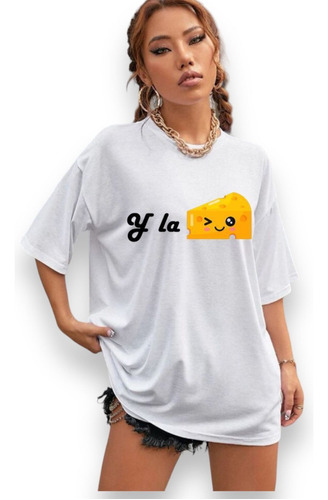 Playera Sublimada Oversize Y La Queso Unisex