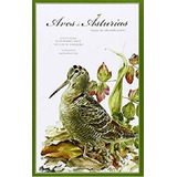 Aves De Asturias, De Luis Mario Arce. Editorial Mundiprensa En Español