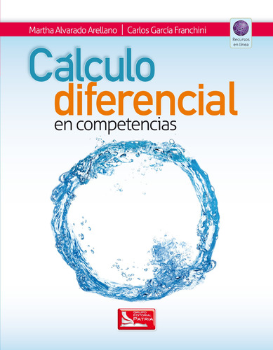 Cálculo Diferencial, De Alvarado, Martha. Grupo Editorial Patria, Tapa Blanda En Español, 2016