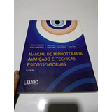 Livro Manual De Hipnoterapia Avançado E Técnicas Psicossensoriais - Sofia Bauer [2014]