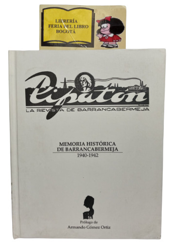 Pipaton - Memoria Histórica De Barrancabermeja - 1940 - 1942