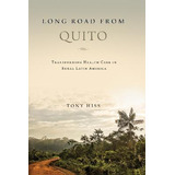 Libro Long Road From Quito : Transforming Health Care In ...