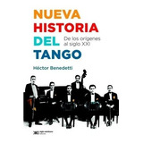 Libro Nueva Historia Del Tango - Benedetti, Héctor Ángel