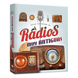 Libro Pasta Dura Atlas Ilustrado Radios Muy Antiguas 