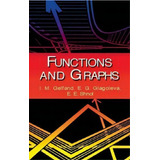 Functions And Graphs, De Isarel M. Gelfand. Editorial Dover Publications Inc, Tapa Blanda En Inglés