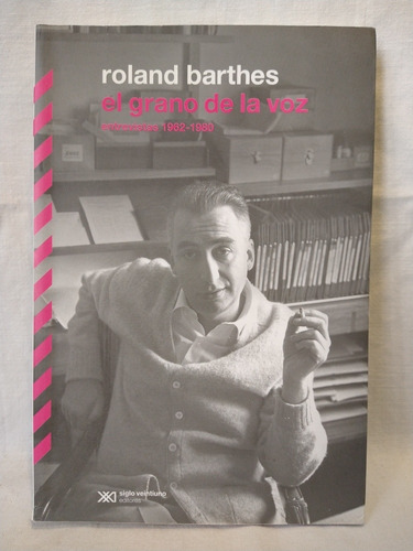 El Grano De La Voz Roland Barthes Paidós B